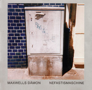 maxwell dämon nefastismaschine cover