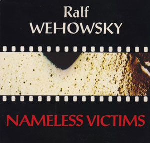 RALF WEHOWSKI NAMELESS VICTIMS COVER