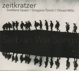 zeitkratzer serbian war songs