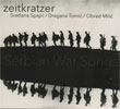 zeitkratzer serbian war songs
