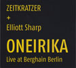 zeitkratzer elliot sharp oneirika